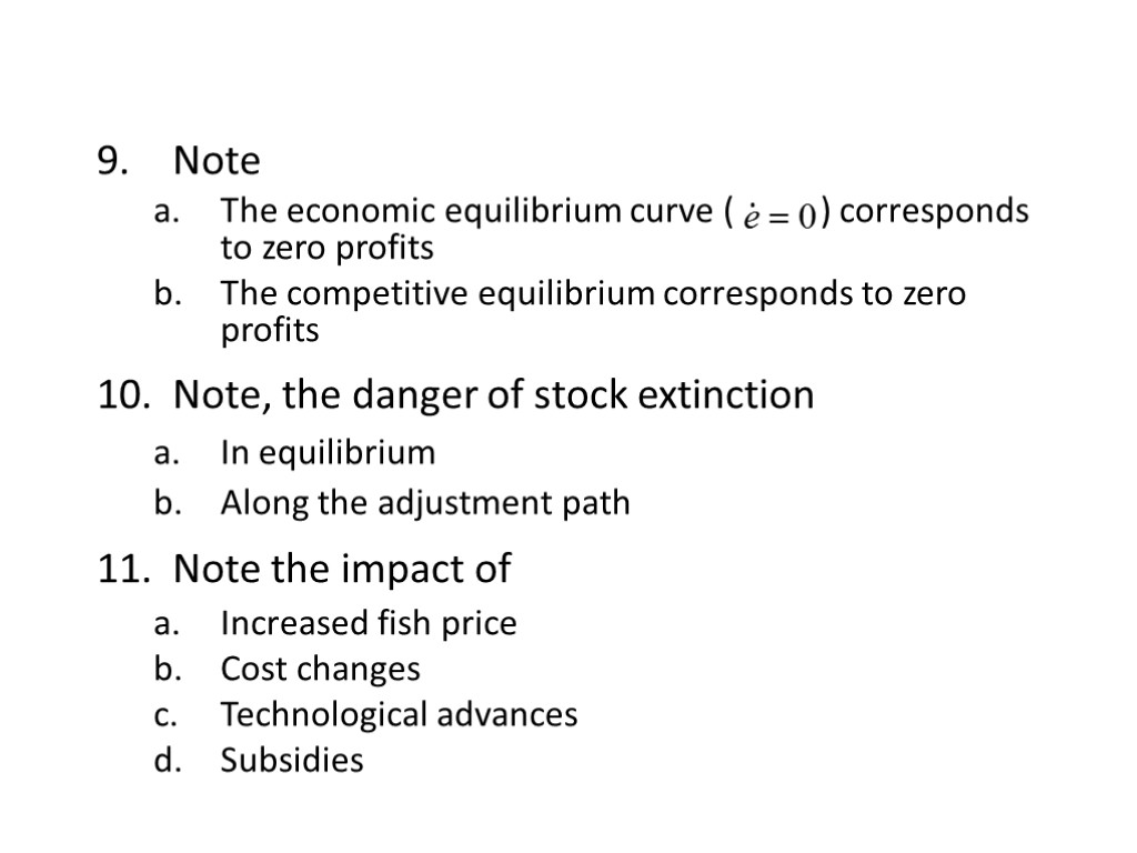 Note The economic equilibrium curve ( ) corresponds to zero profits The competitive equilibrium